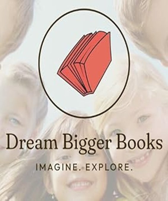 Dream Bigger Books